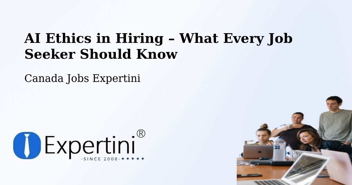 AI Ethics in Recruitment & Hiring – Unity - Unity, Canada Jobs Expertini