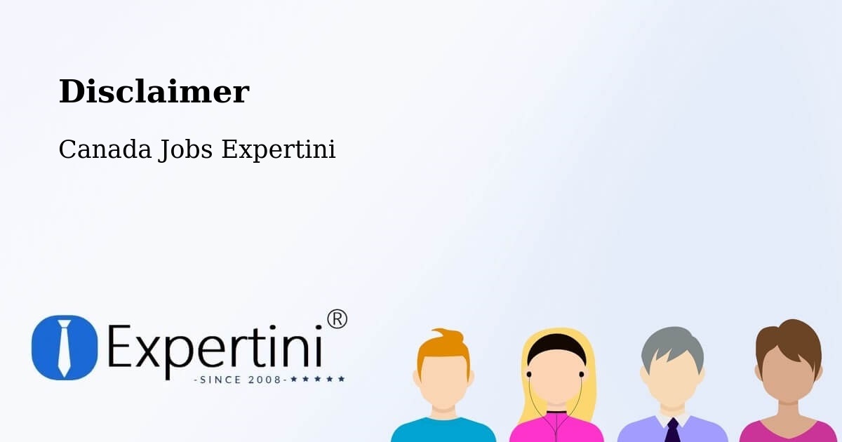 Disclaimer - Canada Jobs Expertini