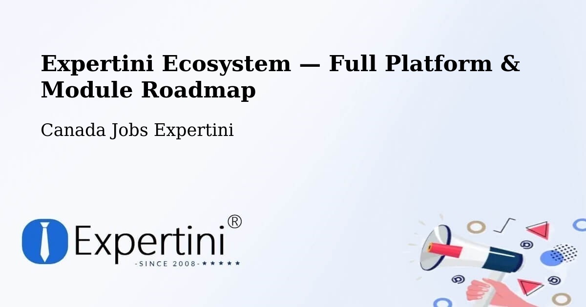 Expertini Ecosystem — Full Platform & Module Roadmap – Unity