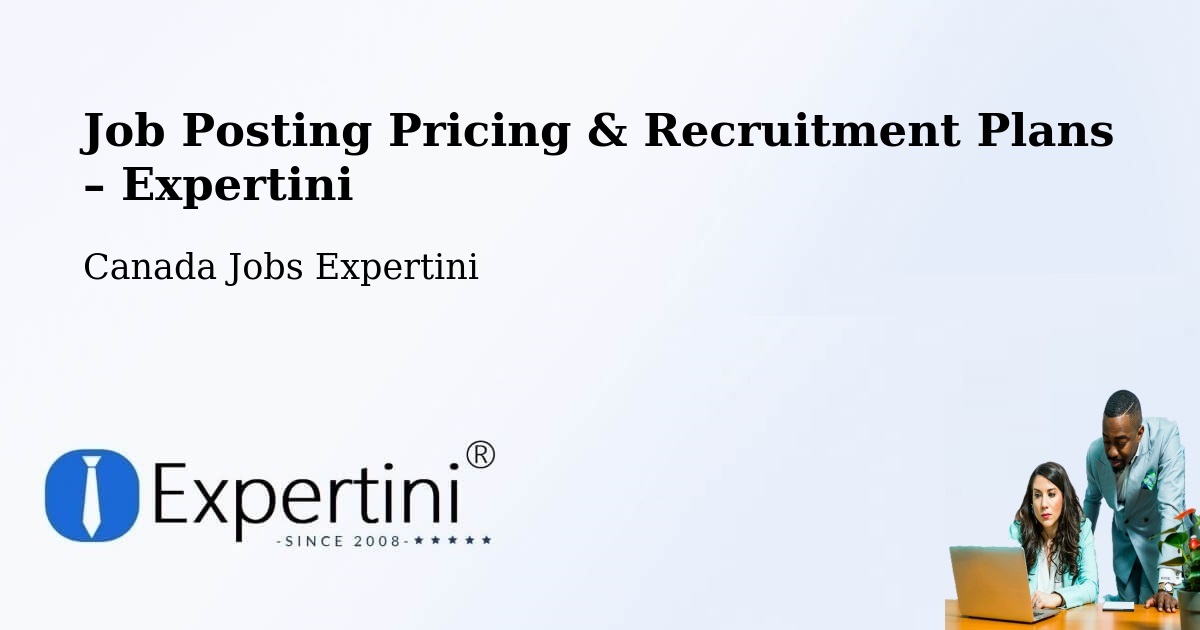 Job Posting Pricing & Recruitment Plans – Unity - Unity, Canada Jobs Expertini